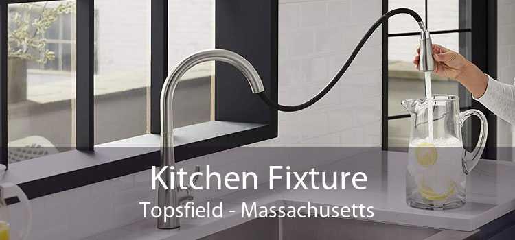 Kitchen Fixture Topsfield - Massachusetts