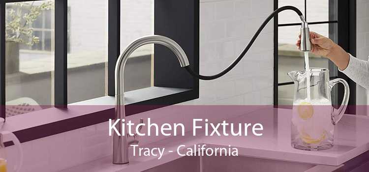 Kitchen Fixture Tracy - California