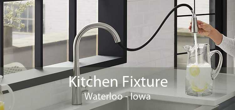 Kitchen Fixture Waterloo - Iowa
