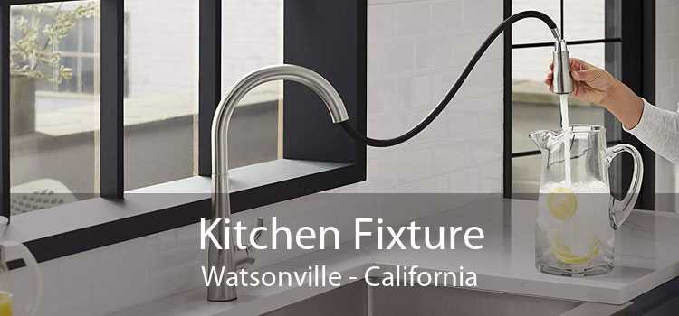 Kitchen Fixture Watsonville - California