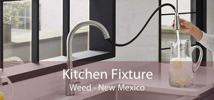 Kitchen Fixture Weed - New Mexico