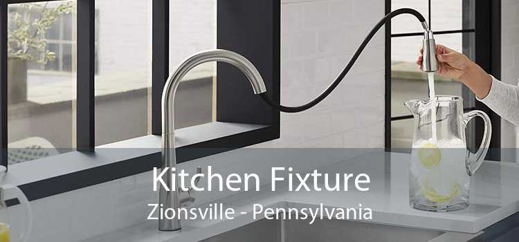 Kitchen Fixture Zionsville - Pennsylvania