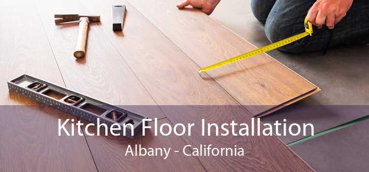Kitchen Floor Installation Albany - California