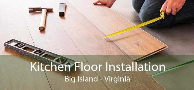 Kitchen Floor Installation Big Island - Virginia