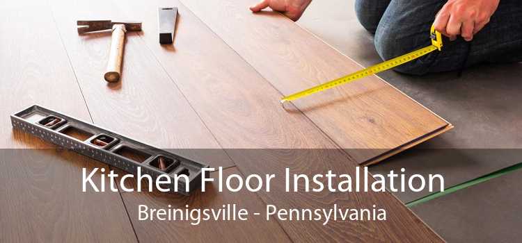 Kitchen Floor Installation Breinigsville - Pennsylvania