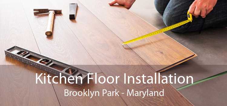 Kitchen Floor Installation Brooklyn Park - Maryland