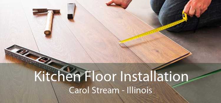 Kitchen Floor Installation Carol Stream - Illinois