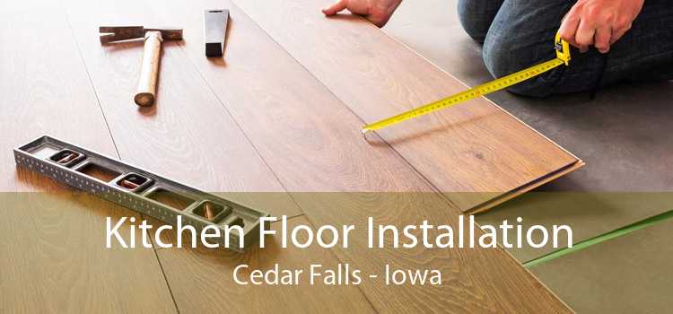 Kitchen Floor Installation Cedar Falls - Iowa