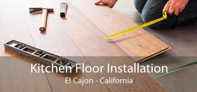 Kitchen Floor Installation El Cajon - California