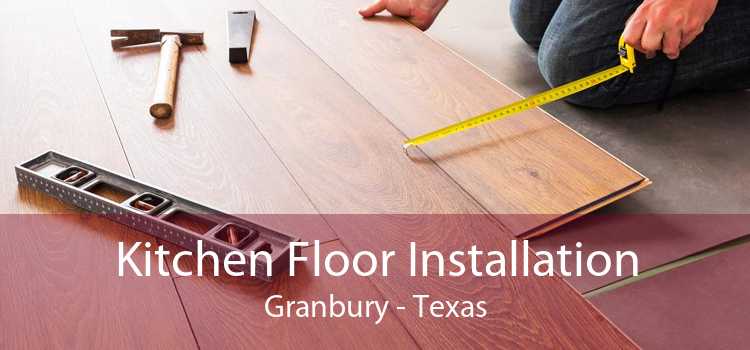 Kitchen Floor Installation Granbury - Texas