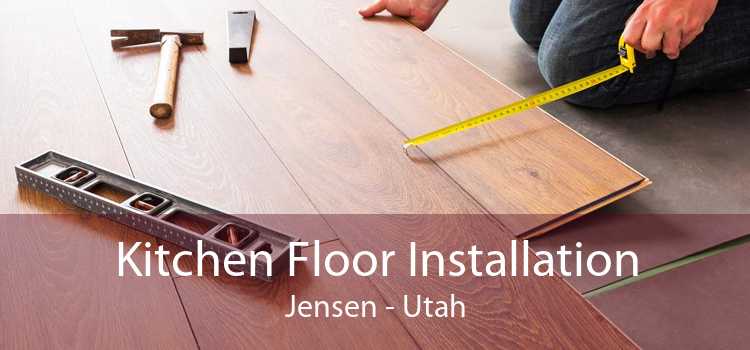 Kitchen Floor Installation Jensen - Utah