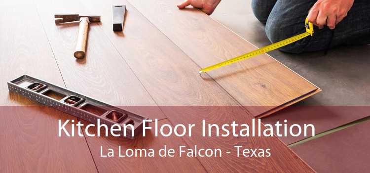 Kitchen Floor Installation La Loma de Falcon - Texas