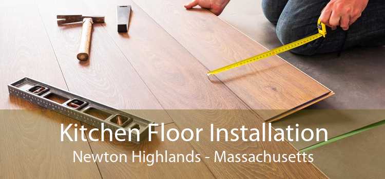 Kitchen Floor Installation Newton Highlands - Massachusetts