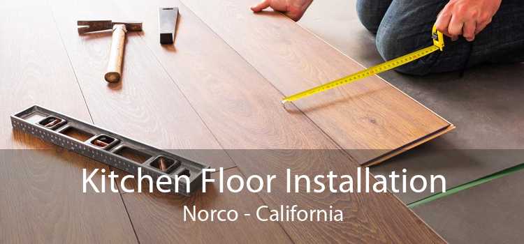 Kitchen Floor Installation Norco - California