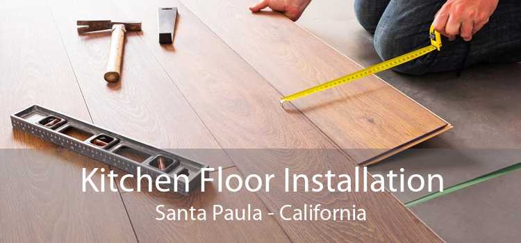 Kitchen Floor Installation Santa Paula - California