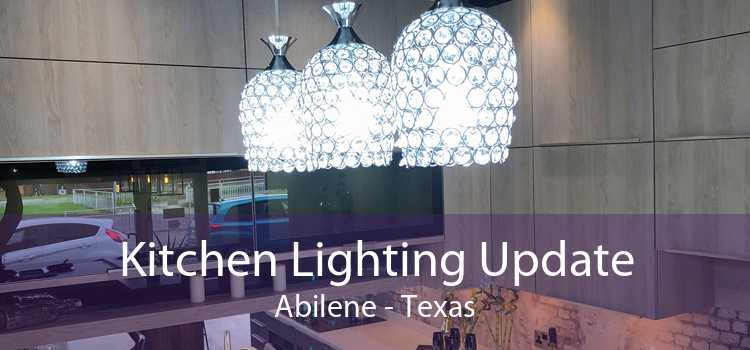 Kitchen Lighting Update Abilene - Texas