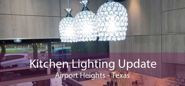 Kitchen Lighting Update Airport Heights - Texas