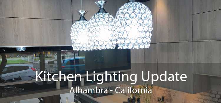 Kitchen Lighting Update Alhambra - California