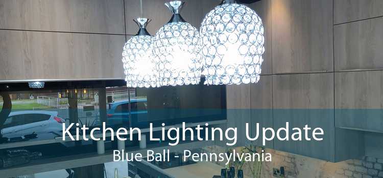 Kitchen Lighting Update Blue Ball - Pennsylvania