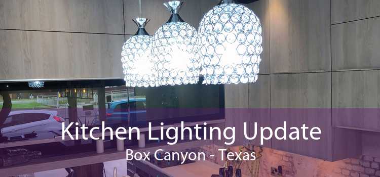 Kitchen Lighting Update Box Canyon - Texas
