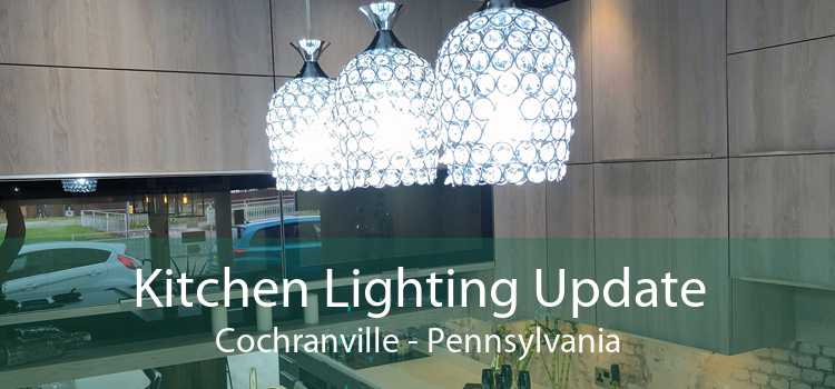 Kitchen Lighting Update Cochranville - Pennsylvania