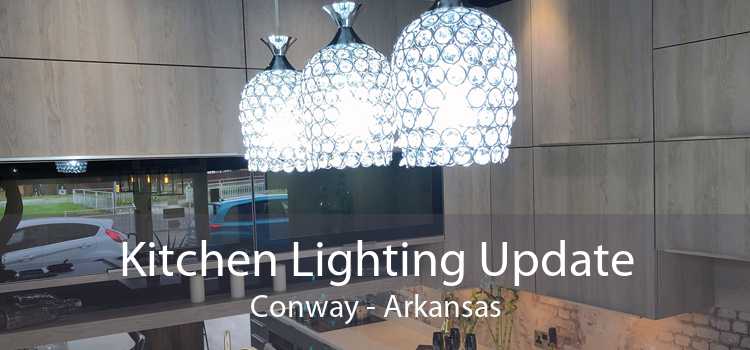 Kitchen Lighting Update Conway - Arkansas