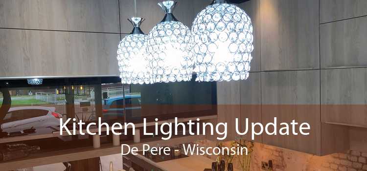 Kitchen Lighting Update De Pere - Wisconsin