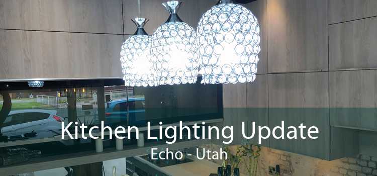Kitchen Lighting Update Echo - Utah