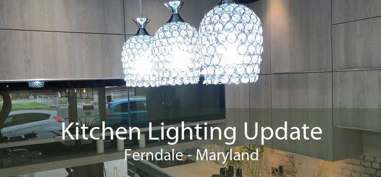 Kitchen Lighting Update Ferndale - Maryland