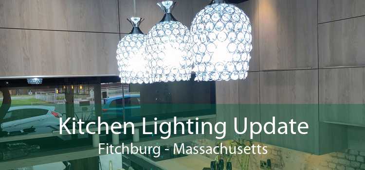 Kitchen Lighting Update Fitchburg - Massachusetts