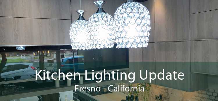Kitchen Lighting Update Fresno - California