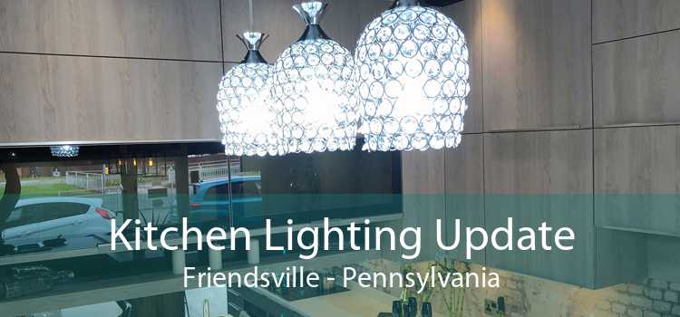 Kitchen Lighting Update Friendsville - Pennsylvania