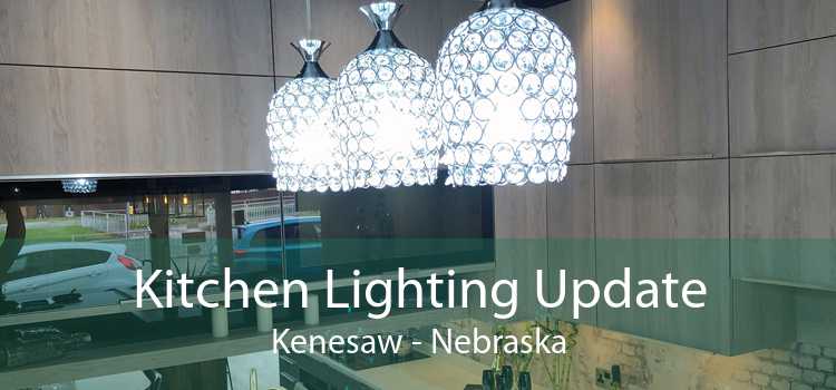 Kitchen Lighting Update Kenesaw - Nebraska
