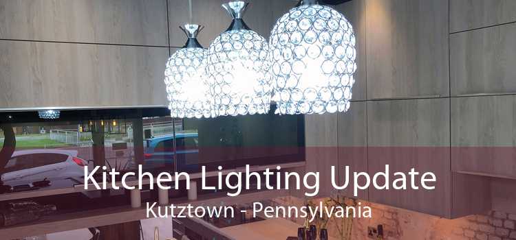 Kitchen Lighting Update Kutztown - Pennsylvania