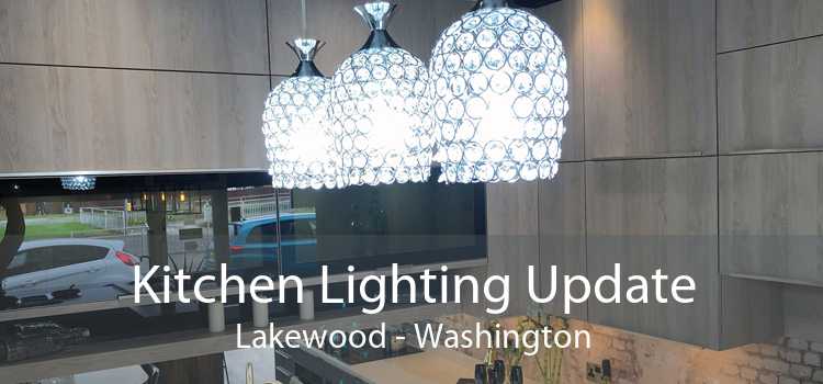 Kitchen Lighting Update Lakewood - Washington