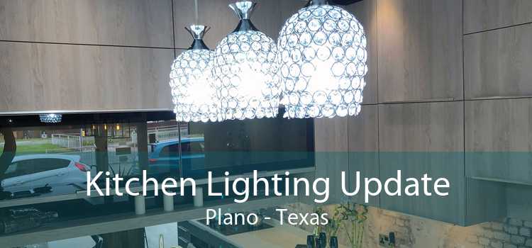 Kitchen Lighting Update Plano - Texas