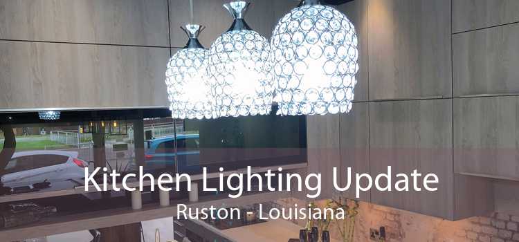 Kitchen Lighting Update Ruston - Louisiana
