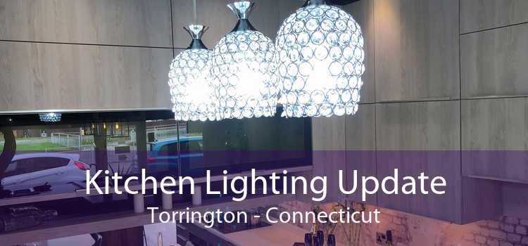 Kitchen Lighting Update Torrington - Connecticut