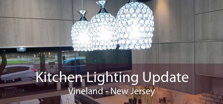 Kitchen Lighting Update Vineland - New Jersey
