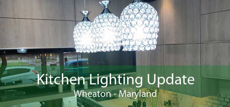 Kitchen Lighting Update Wheaton - Maryland