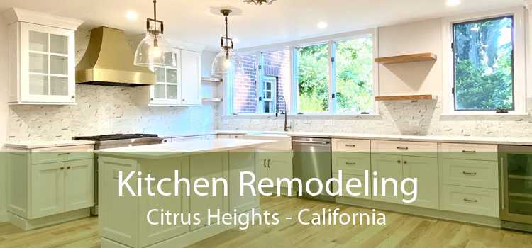 Kitchen Remodeling Citrus Heights - California