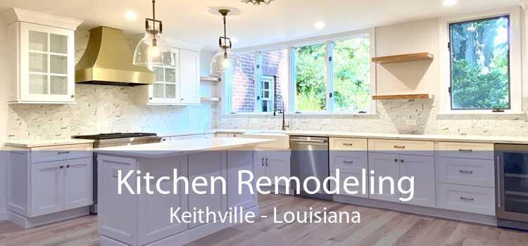 Kitchen Remodeling Keithville - Louisiana