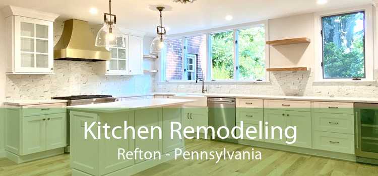 Kitchen Remodeling Refton - Pennsylvania