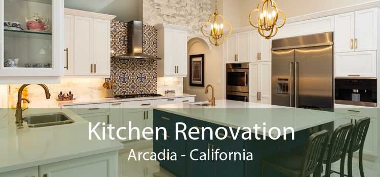 Kitchen Renovation Arcadia - California