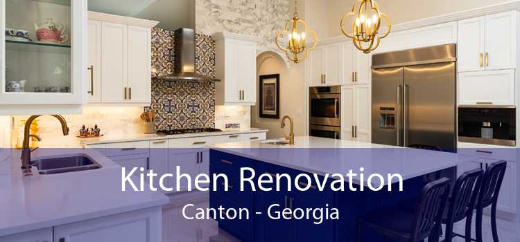 Kitchen Renovation Canton - Georgia