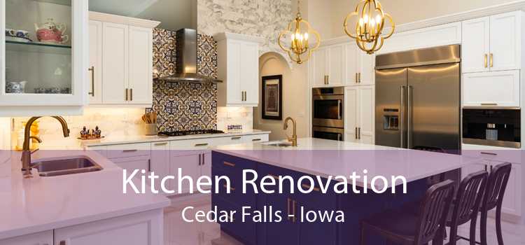 Kitchen Renovation Cedar Falls - Iowa