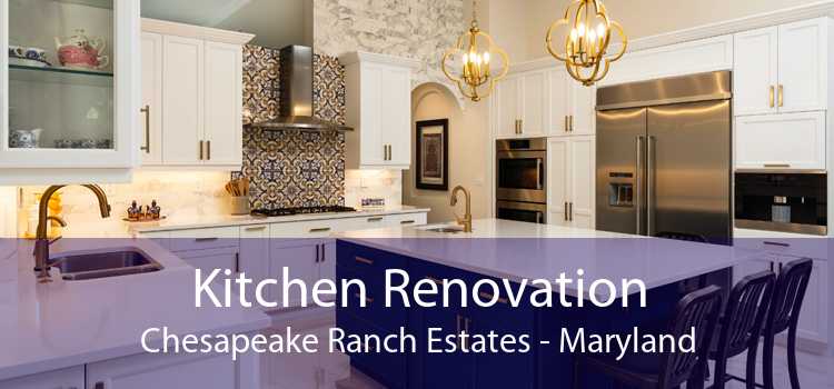 Kitchen Renovation Chesapeake Ranch Estates - Maryland