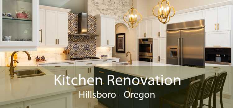 Kitchen Renovation Hillsboro - Oregon