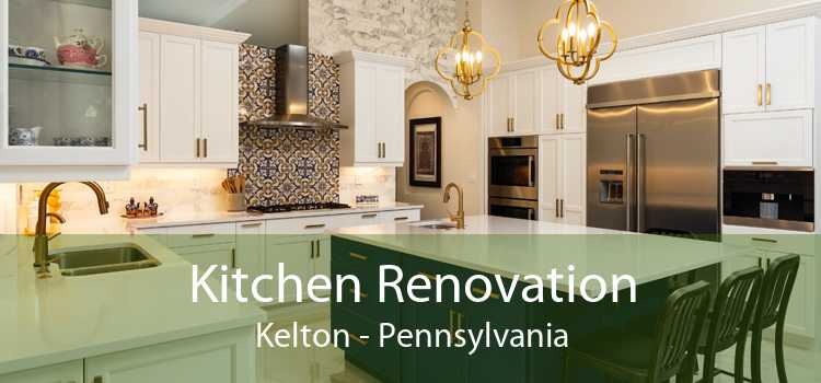 Kitchen Renovation Kelton - Pennsylvania