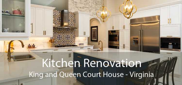 Kitchen Renovation King and Queen Court House - Virginia